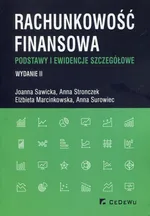 Rachunkowość finansowa Podstawy i ewidencje szczegółowe - Elżbieta Marcinkowska