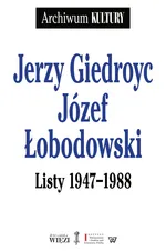 Listy 1947-1988 - Jerzy Giedroyc