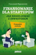 Finansowanie dla startupów - Franciszek Migaszewski