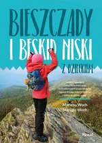Bieszczady i Beskid Niski z dzieckiem - Mariusz Woch
