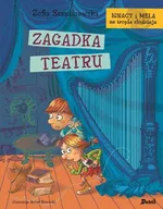 Ignacy i Mela na tropie złodzieja Zagadka teatru - Zofia Staniszewska
