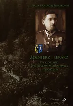Żołnierz i lekarz - Andrzej Perlak