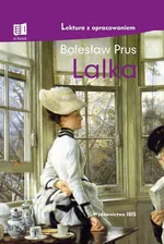Lalka Lektura z opracowaniem - Bolesław Prus