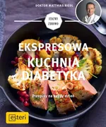 Ekspresowa kuchnia diabetyka - Matthias Riedl