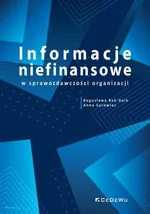 Informacje niefinansowe w sprawozdawczości organizacji - Bogusława Bek-Gaik
