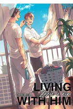 Living with him - Toworu Miyata