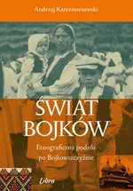 Świat Bojków - Andrzej Karczmarzewski