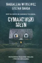 Cymanowski Młyn - Stefan Darda