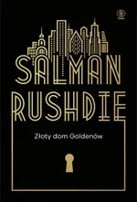 Złoty dom Goldenów - Salman Rushdie
