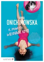 Z punktu widzenia kota - Anna Onichimowska