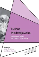 Helena Modrzejewska Addenda do badań nad życiem i twórczością