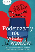 Podejrzany na wieki wieków - Jacek Getner