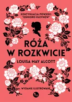 Róża w rozkwicie - Alcott Louisa May