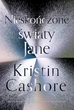 Nieskończone światy Jane - Cashore Kristin