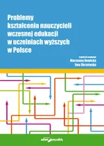 Problemy kształcenia nauczycieli wczesnej edukacji w uczelniach wyższych w Polsce