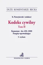 Kodeks cywilny Tom II Komentarz do artykułów 450-1088. Przepisy wprowadzające