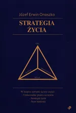 Strategia życia - Onoszko Józef Erwin