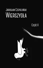 Wierszydła Część 2 - Jarosław Czepieliński
