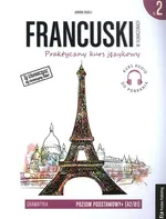 Francuski w tłumaczeniach 2 Gramatyka Poziom podstawowy+ (A2/B1) - Janina Radej
