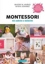 Montessori 80 zabaw z dziećmi - Nitdia Aznárez