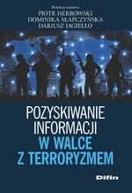 Pozyskiwanie informacji w walce z terroryzmem - Piotr Herbowski