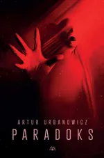 Paradoks - Artur Urbanowicz