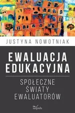 Ewaluacja edukacyjna - Justyna Nowotniak
