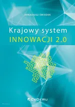 Krajowy System Innowacji 2.0 - Arkadiusz Świadek