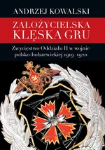 Założycielska klęska GRU - Andrzej Kowalski