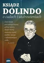 Ksiądz Dolindo o cudach i uzdrowieniach - Krzysztof Nowakowski