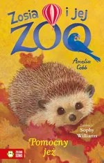Zosia i jej zoo Pomocny jeż - Amelia Cobb