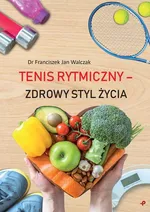 Tenis rytmiczny zdrowy styl życia - Walczak Franciszek Jan