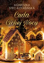 Cuda Cichej Nocy - Agnieszka Stec-Kotasińska