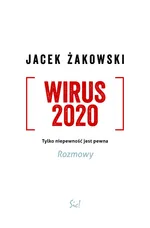Wirus 2020 - Jacek Żakowski