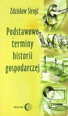 Podstawowe terminy historii gospodarczej - Zdzisław Sirojć