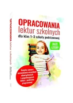 Opracowania lektur szkolnych dla klas 1-3 szkoły podstawowej - Agnieszka Nożyńska-Demianiuk