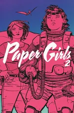 Paper Girls 2 - Vaughan Brian K. Chiang Cliff