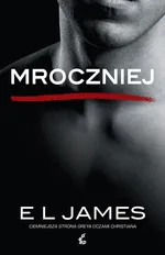 Mroczniej - EL James