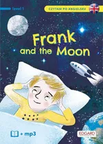 Frank and The Moon Czytam po angielsku - Katarzyna Mojkowska