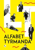 Alfabet Tyrmanda - Leopold Tyrmand