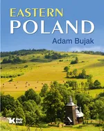 Polska Wschodnia wersja angielska - Adam Bujak