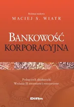 Bankowość korporacyjna - Wiatr Maciej S.
