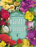Kwiaty z bibuły - Agnieszka Bojrakowska-Przeniosło