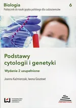 Biologia Podręcznik do nauki języka polskiego dla cudzoziemców Podstawy cytologii i genetyki - Iwona Gosztowt