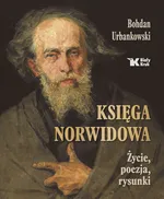 Księga Norwidowa - Bohdan Urbankowski