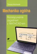 Mechanika ogólna - Outlet - Tomasz Kucharski
