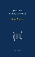 Sen Azrila - Julian Stryjkowski