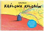 Królowa kolorów - Jutta Bauer