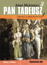 Pan Tadeusz lektura z opracowaniem - Adam Mickiewicz