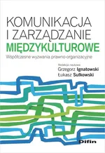 Komunikacja i zarządzanie międzykulturowe - Grzegorz Ignatowski